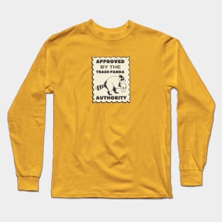 Approved By The Trash Panda Authority Long Sleeve T-Shirt